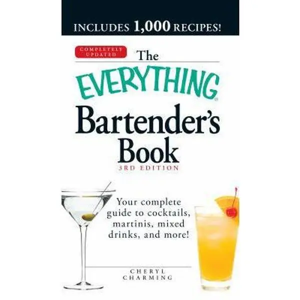 Used Paperback Book - The Everything Bartender's Book: 4th Edition Complete Guide to Classic Cocktails, Bitters, Craft Beer & More by Cheryl Charming (English)