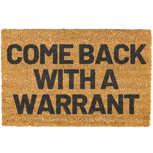 Come Back With A Warrant Doormat, Funny, Decorative Mat, Coir, Welcome Mat, Non-slip, Indoor, Outdoor Come Back With A Warrant Doormat, Funny, Decorative Mat, Coir, Welcome Mat, Non-slip, Indoor, Outdoor