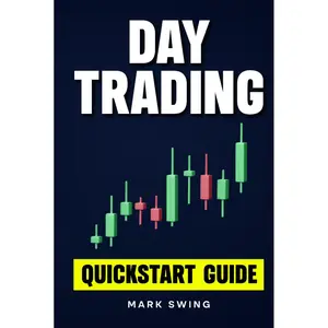 Day Trading: Quickstart Guide for Beginners with Powerful Strategies to Trade Options, Stocks, Forex, Futures, Crypto and ETFs to Generate a Continuous Cash Flow. Hardcover – May 22, 2024