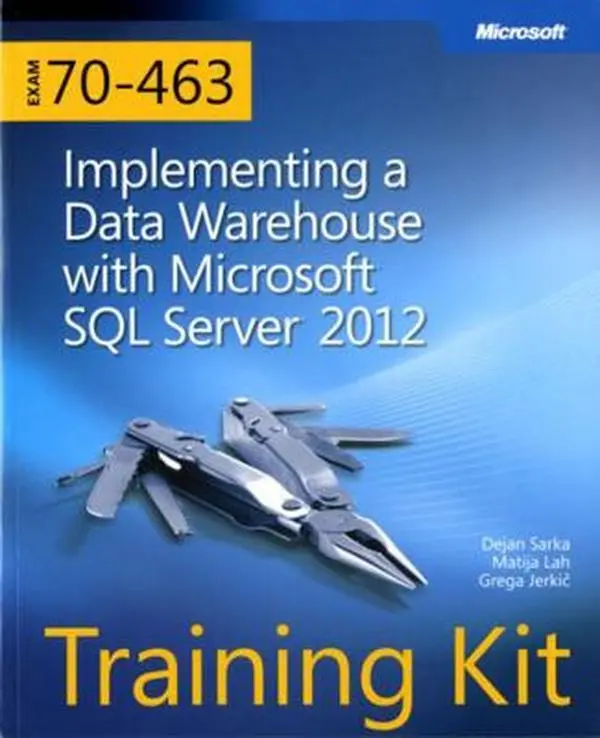 Used MCSA Tutorial Training Kit - Exam 70-463: Implementing a Data Warehouse with Microsoft SQL Server 2012 (Paperback with CDROM) by Dejan Sarka