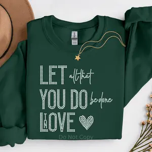 Let All That You Do Rhinestone Transfer