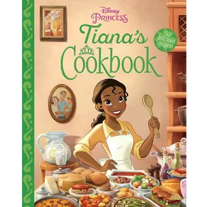 Tiana's Cookbook | Princess-Inspired Recipes - Hardcover