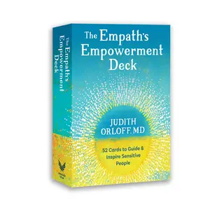 The Empath's Empowerment Deck: 52 Cards to Guide and Inspire Sensitive People by Judith Orloff, MD (Deck of Cards)