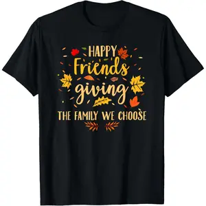 Cotton Graphic Tees Streetwear Gifts  Happy Friendsgiving Friends & Family Fall Thanksgiving T-Shirt