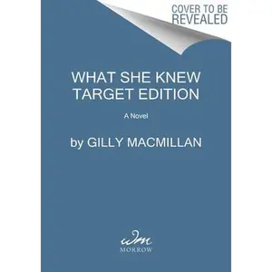 USED-What She Knew - Target Edition by Gilly Macmillan (Paperback)