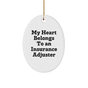 Funny Insurance Adjuster Gifts, Oval Ornament, Christmas Unique Presents for Insurance Adjuster Men Women Friends Family 'My Heart Belongs To An Insurance Adjuster'