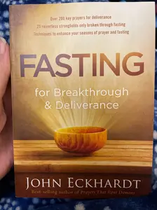 Fasting for Breakthrough and Deliverance: Career & Self-Help Paperback Book with Prayers