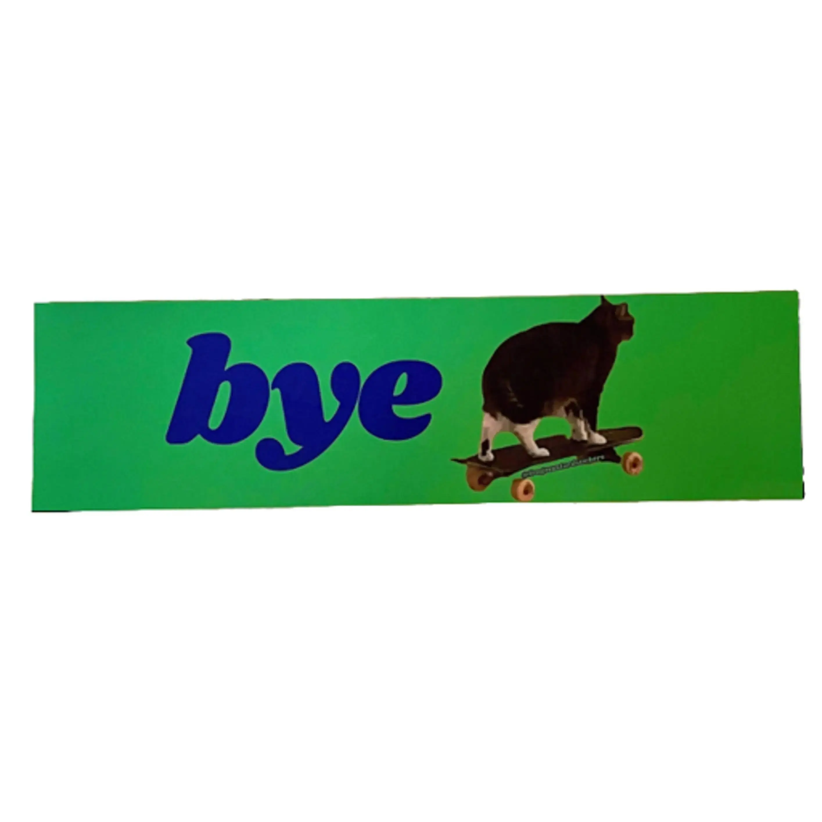 Bye Skateboard Cat Weatherproof Vinyl Bumper Sticker or Magnet - Handmade Craft, Funny Automobile Decals with Humor for Cars