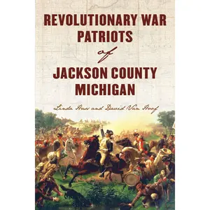 Revolutionary War Patriots of Jackson County, Michigan