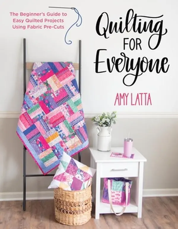 Quilting for Everyone: New Quilters' Bible (Page Street Publishing) - Step-by-Step Instructions, Flying Geese, Pinwheels, Stars, Vibrant Fabrics, Easy Patchwork, Fabric Pre-Cut Home Decoration Projects - Amy Latta, Paperback