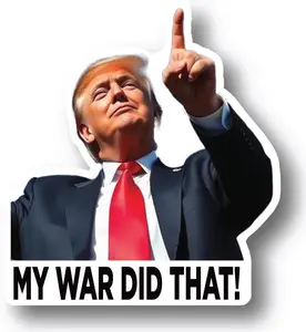 My War Did That Trump Donald Meme Sticker