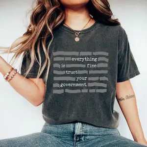 Everything Is Fine Trust Your Government Redacted Meme Shirt Funny Sarcastic Humor Graphic Sweatshirt Dark Humor Quote Shirt