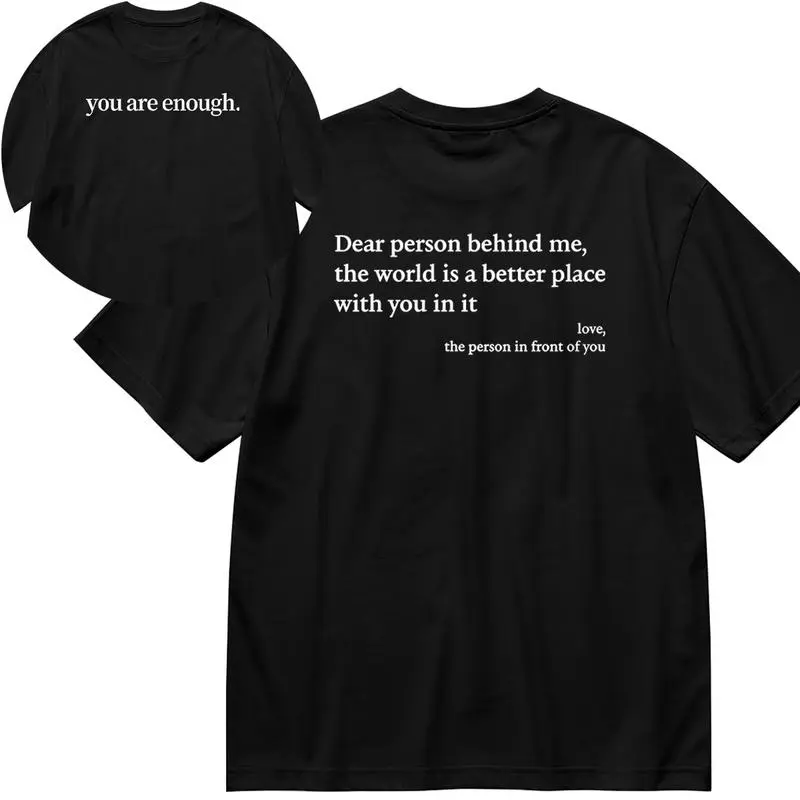 "You Are Enough Mental Health Affirmation Print Cotton Shirts - Comfortable Sports Tops, Choice of Washed Tee, Regular Tee or Cozy Crewneck"