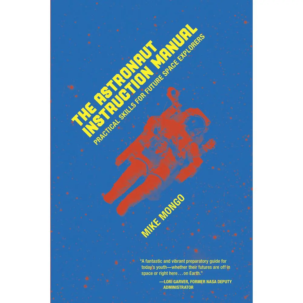 USED Book - The Astronaut Instruction Manual by Mongo, Mike (Paperback) - english