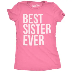 Women's Best Sister Ever T Shirt Funny Siblings Tee Sisters Shirt Funny Womens T Shirts Cute Vintage Fashion Casual Ladies T-Shirt Gift Funny Sister Top Women's Novelty Tees Pink