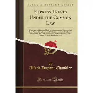 Express Trusts Under the Common Law (Classic Reprint) Paperback – July 9, 2012