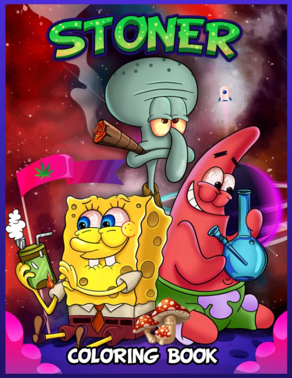 Stoner Coloring Book Paperback - October 27 2022 Featuring SpongeBob & Patrick Characters in Fun Space Theme