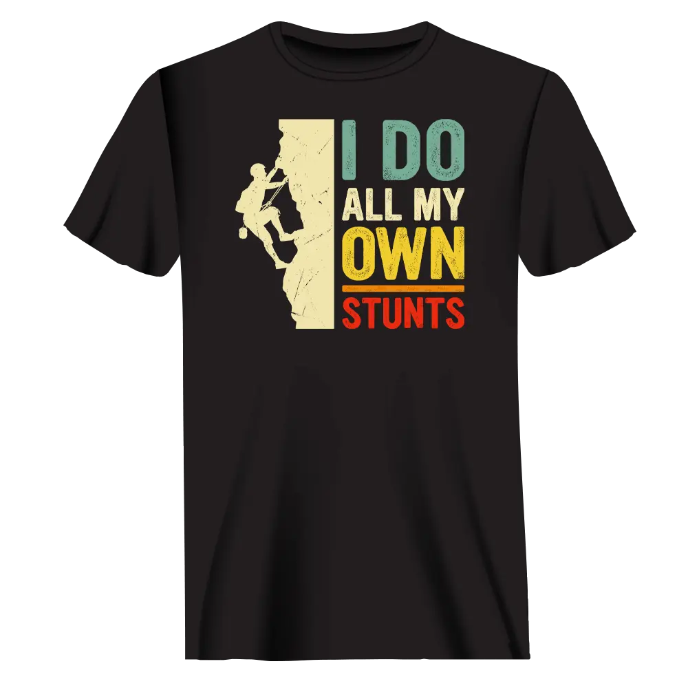 I Do All My Own Stunts Climbing Graphic Men's Crew Neck Short Sleeve T-Shirt Vintage Outdoor Sports Casual Tee