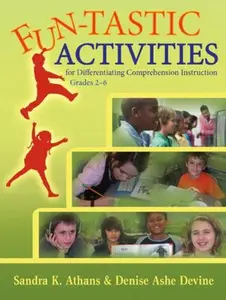 USED-Fun-Tastic Activities for Differentiating Comprehension Instruction: Grades 2-6 by Sandra K. Athans (Paperback)