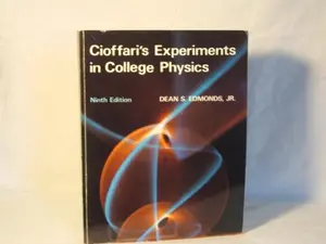 USED-CIOFFARI’S EXPERIMENTS INCOLLEGE PHYSICS. 9/E. by Dean Edmonds (Paperback)