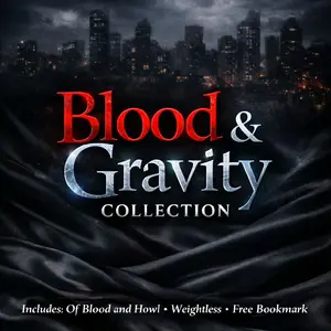 Blood and Gravity: MM Romance Bundle