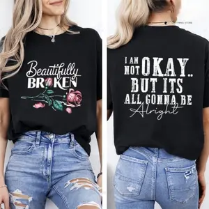 Beautifully Broken, Not Okay Tee Pure Cotton Casual Street Style Crew Neck Short Sleeve T-Shirt Tops Trendy For Women Perfect Gift