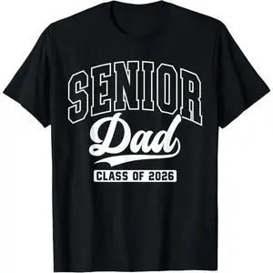 100% Cotton Unisex Proud Senior Dad Class Of 2026 Graduation 2026 Senior Dad 26 T-Shirt