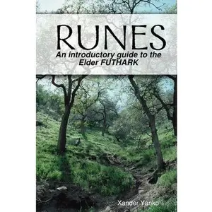 USED-Runes: An introductory guide to the Elder FUTHARK by Yanko, Xander (Paperback)