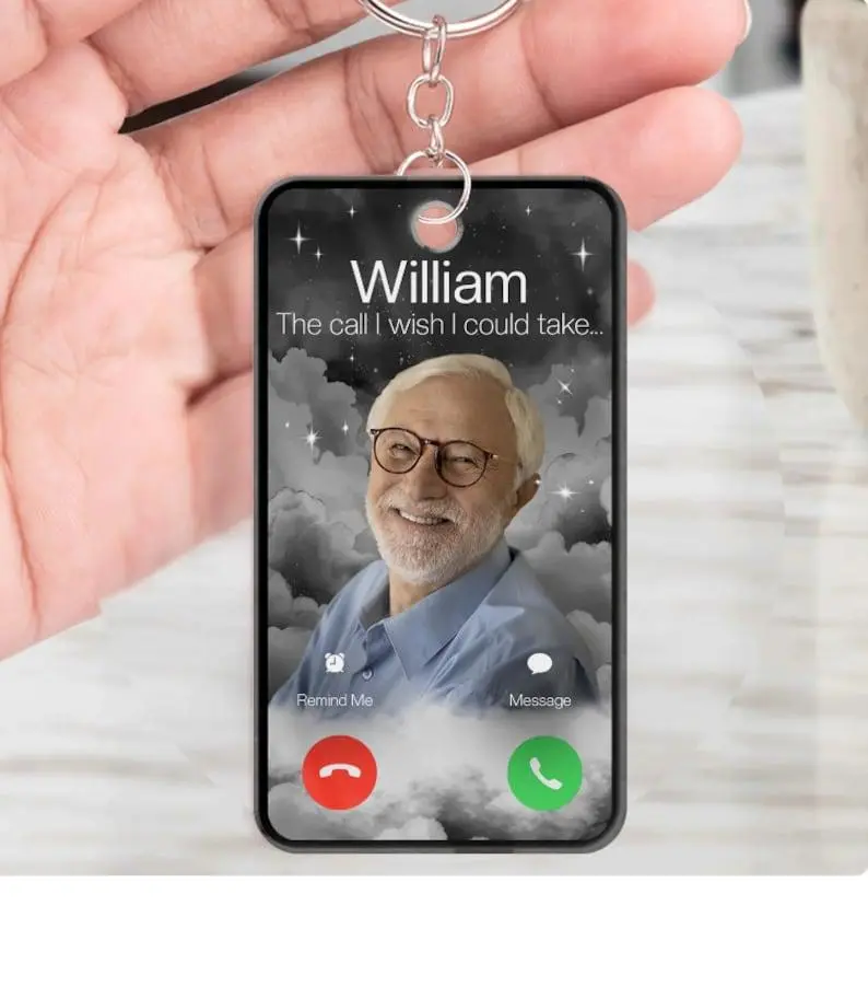 Custom Photo The Call I Wish Acrylic Keychain, - Memorial Gift For Family, Dad, Mom, Grandpa, Grandma, Custom Keychain, Keychain Gift