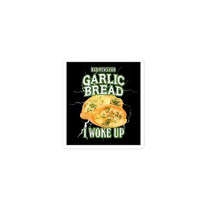 Bad News for Garlic Bread sticker