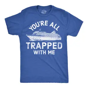 Mens Funny T Shirts Youre All Trapped With Me Sarcastic Cruise Ship Vacation Tee For Men Mens Funny T Shirts Cool Vintage Fashion T-Shirt Gift Classic Menswear Funny Summer Short Sleeve Novelty Tees for Guys Royal -
