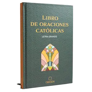 Libro de oraciones católicas (letra grande) / Catholic Book of Prayers (Spanish Edition)