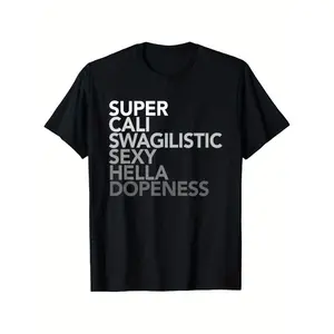 Men'S & Women'S Funny Slogan T-Shirt - Super Cali Swaglicious Hella Doppeness Bold White Print on Black, All-Season Comfort Round Neck Casual & Gym Wear