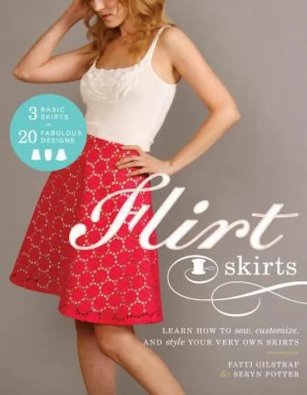 Used Paperback Book - Flirt Skirts: Learn to Sew, Customize, Style Your Own Skirts with Basic Projects, Pencil & A-Line Designs, Pattern Templates by Seryn Potter (English), Straight