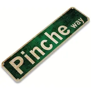 Vintage Metal Pinche Way Street Sign - 4''x16''in Wall Art Decoration - Retro Tin Ben Dover Lane Room Home Bar Pub Cafe Decor Signscan be customized with your own design