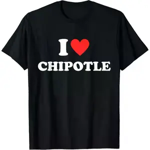 I Love Heart Chipotle Funny Food Lover Gifts T-Shirt , Ladies Summer Outfit,100%cotton Top Black Womenswear Everyday