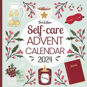 Self-care Advent Calendar 2024 Adult: 24 Days of Renewal and Mindfulness Book for Women Paperback – October 3, 2024