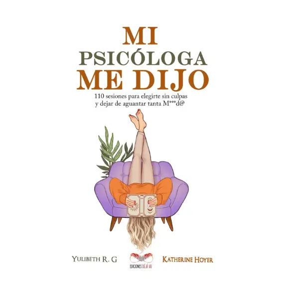 MI PSICÓLOGA ME DIJO: 110 sesiones para elegirte sin culpas y dejar de aguantar tanta mierd* (Spanish Edition) Paperback Comicbook Comicbookset