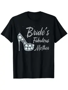 1pc Bride's Fabulous Mother & Mom of the Bride T-Shirt - Funny Wedding Party Outfit, Matching Family Costume for &, Comfortable Short Sleeve Round Neck Tee for Mother's Day Gift & Wedding Day Attire