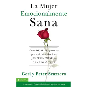 La Mujer Emocionalmente Sana – Guía para Sanar y Transformar tu Vida - Paperback