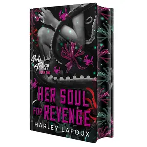 Her Soul for Revenge: Deluxe Limited Edition: A Spicy Dark Demon Romance -- Harley Laroux - Hardcover