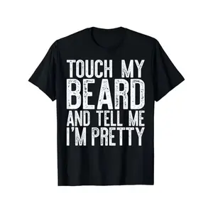 Funny Beard Men'S T-Shirt - "Touch My Beard and Tell Me I'm Pretty" Graphic Tee, Lightweight & Washable