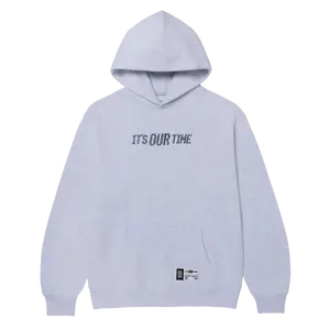 It's Our Time Hoodie
