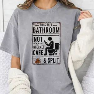 Washed T-shirt This Is A Bathroom Not An Internet Cafe Graphic | Retro Funny Sign Style Acid Wash Tee | Viral Humorous Streetwear Top | Trendy Unisex Casual Shirt | Premium Soft Cotton Apparel | Best Gift for Friends | Art Tee Short Sleeve Crew Neck pink