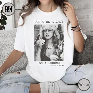 Stevie Nicks Vintage Tshirt Sweatshirt, Don't Be A Lady Be A Legend Shirt, Comfort Colors Shirt, Music Concert, Gift For Women and Man Unisex Shirts black breathable top New model in 2026 only god argentina wc warm,summervibes