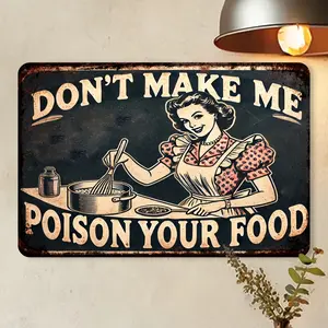 1pc Funny "Don't Let Me Poison Your Food" Metal Kitchen Sign - Vintage Retro Woman Cook Poster - Heavy-Duty Iron Wall Decor (8x12 Inch) for Home, Cafe, Bar - Birthday/Christmas/Halloween Gifts for Women, Chefs, Foodies - Indoor/Outdoor Deco