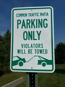 “Common Traffic Mafia Parking Only” Sign