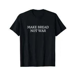 Humorous Sourdough Baking Shirt Celebrating Peace Through Bread Making and Unity