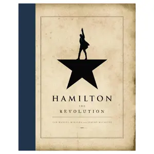 Hamilton: The Revolution – The Official Behind-the-Scenes Book of the Hit Musical (Paperback book)