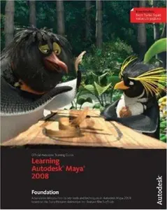 USED-Learning Autodesk Maya 2008, (Official Autodesk Training Guide, includes DVD): Foundation by Autodesk Maya Press (Paperback)